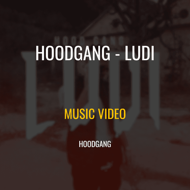 HOODGANG – “LUDI” Music video - this is meta description